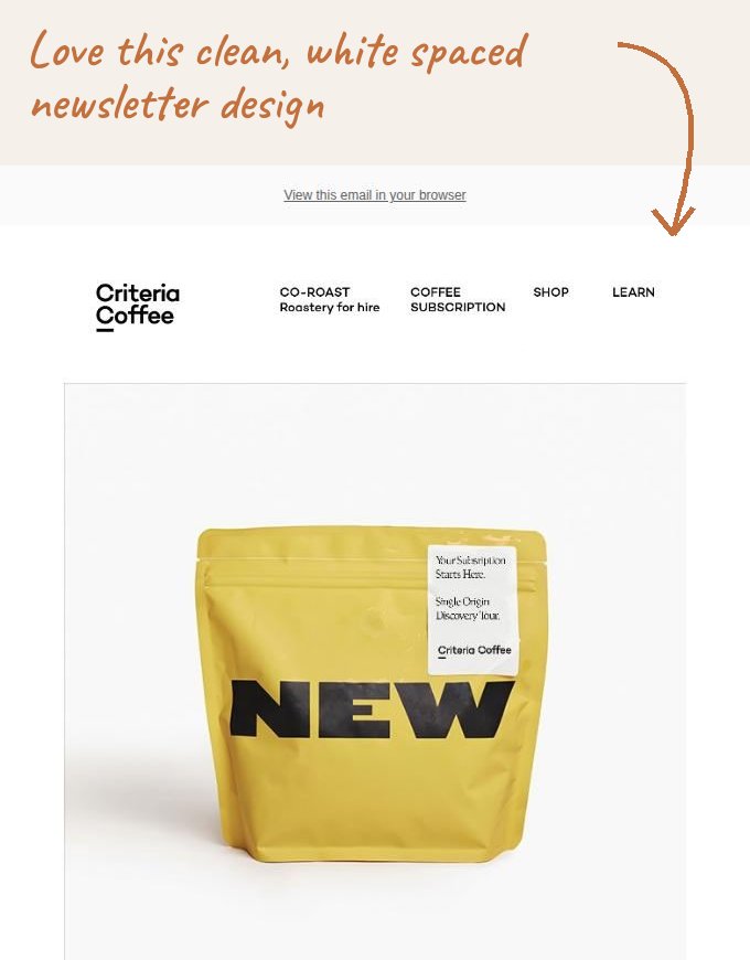 Criteria Coffee newsletter, annotated: Love this clean, white spaced newsletter design